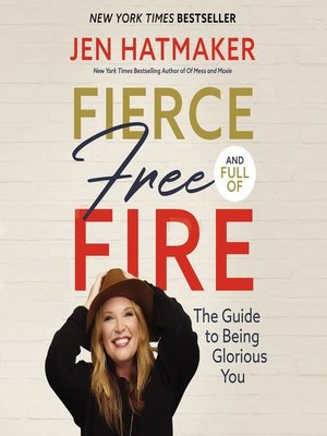 cover image of Fierce, Free, and Full of Fire